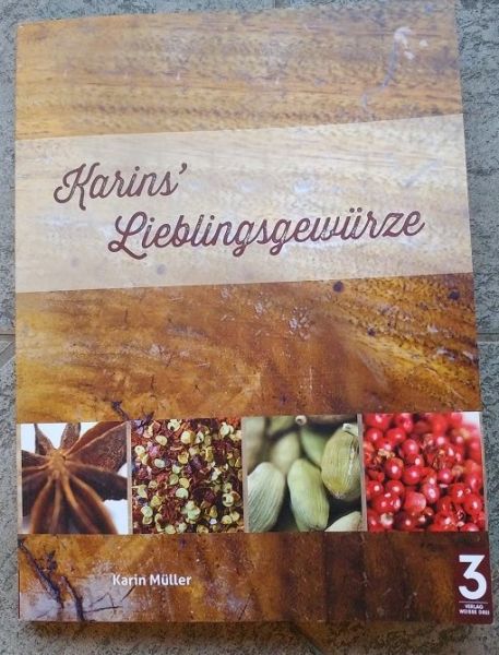 "Karins' Lieblingsgewürze" ISBN-978-3-9812811-4-9 ein Gewürz und Rezeptbuch